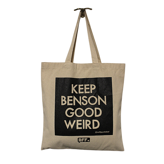 KEEP BENSON GOOD WEIRD Tote Bag