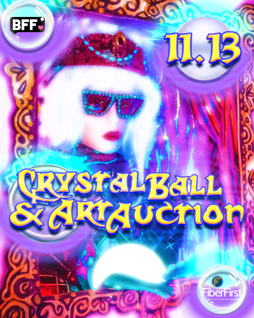 The BFF Ball - CRYSTAL BALL + Art Auction